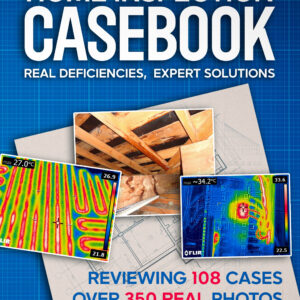Home Inspection Casebook: Real Deficiencies, Expert Solutions (Kamyar Ajdari)